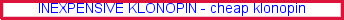 Inexpensive klonopin