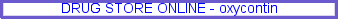 Oxycodone at cut rates